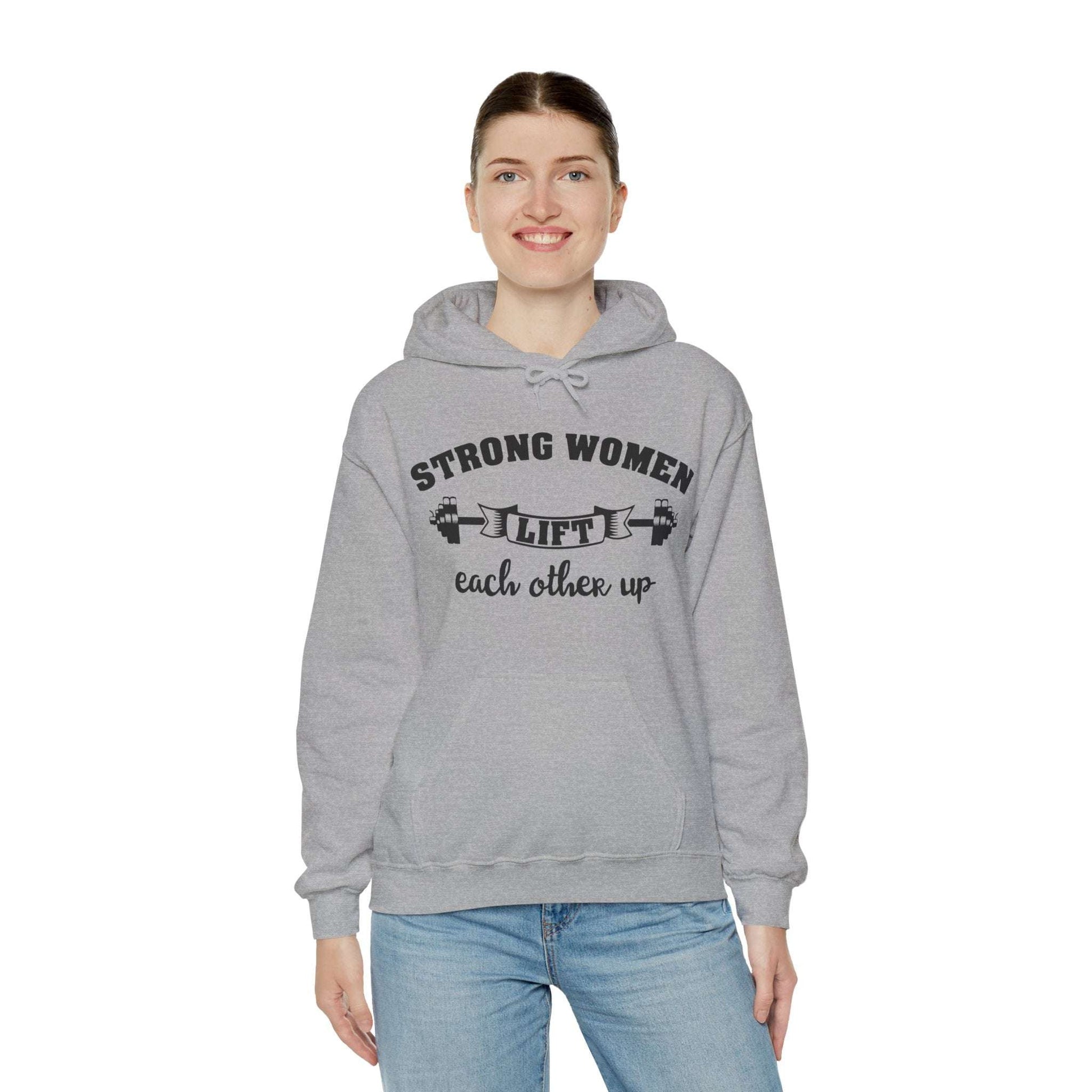 Strong Women Lift Each Other Hoodie - Women's Hoodie