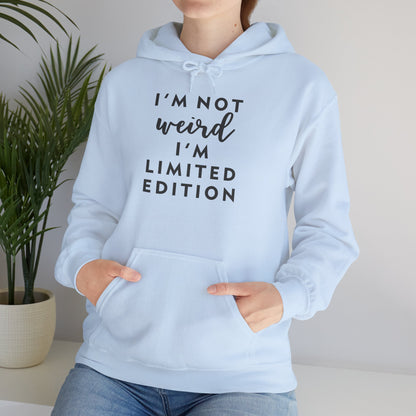 Im Not Weird Women's Hoodie