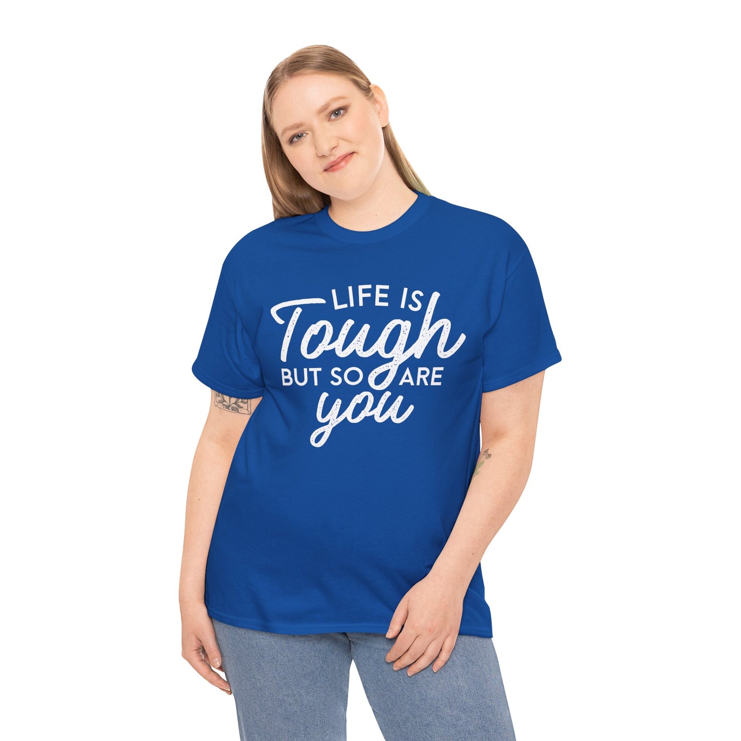 Life Is Tough But So Are You Tee — Inspirational Women's Empowerment T-Shirt