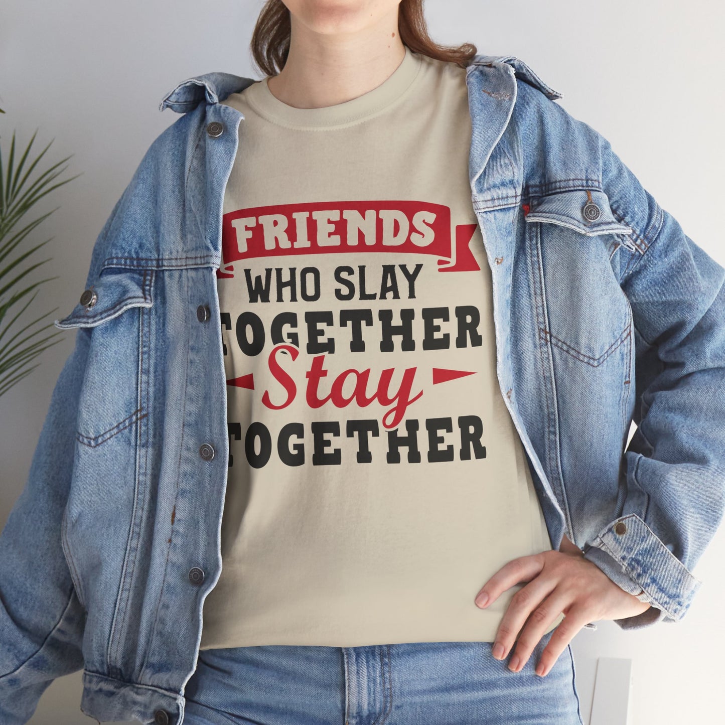 Friends Who Slay Together Women's T-shirt